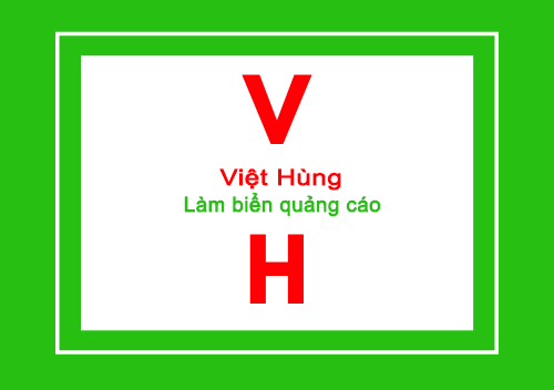 Việt Hùng là địa chỉ thi công biển quảng cáo uy tín nhất